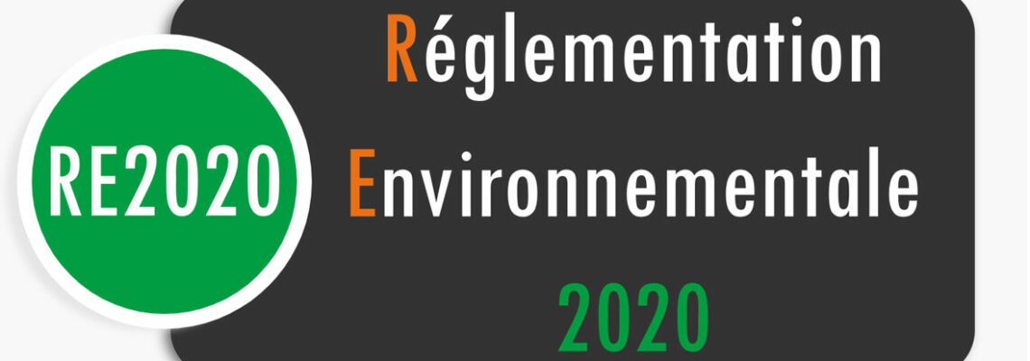 Réglementation Environnementale RE2020