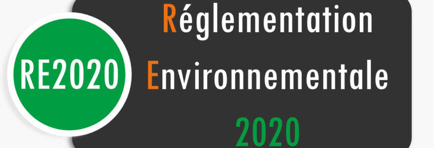 Réglementation Environnementale RE2020